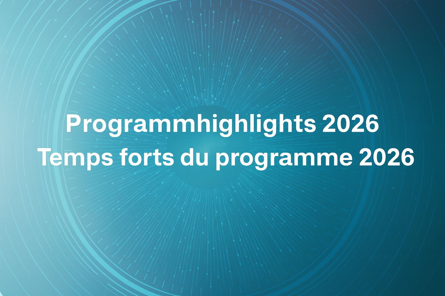 Programmhighlights 2026 Programmhighlights 2026